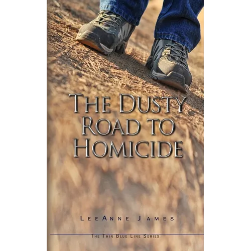 The Dusty Road to Homicide - Paperback