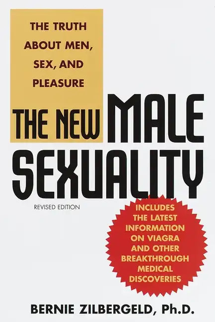 The New Male Sexuality: The Truth about Men, Sex, and Pleasure - Paperback