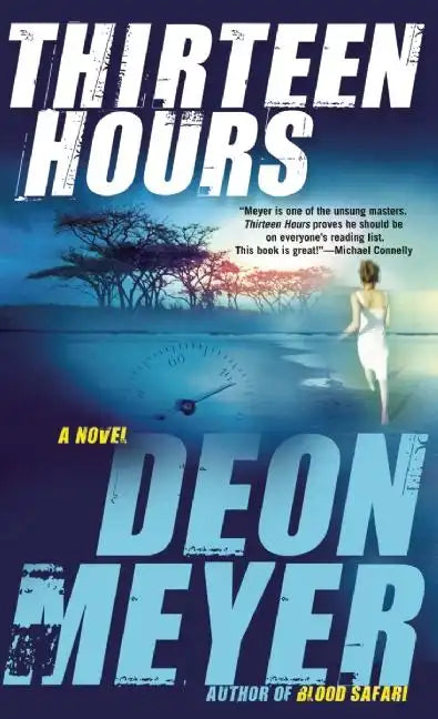 Thirteen Hours: A Benny Griessel Novel - Paperback