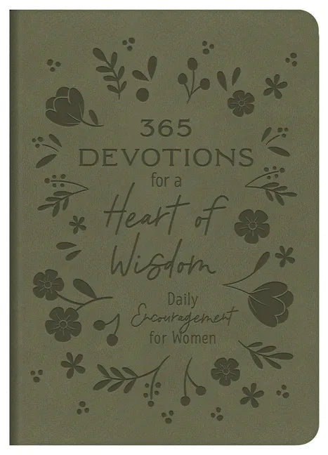 365 Devotions for a Heart of Wisdom: Daily Encouragement for Women - Imitation Leather