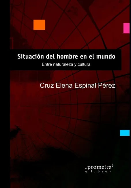 Situación del hombre en el mundo: Entre naturaleza y cultura - Paperback