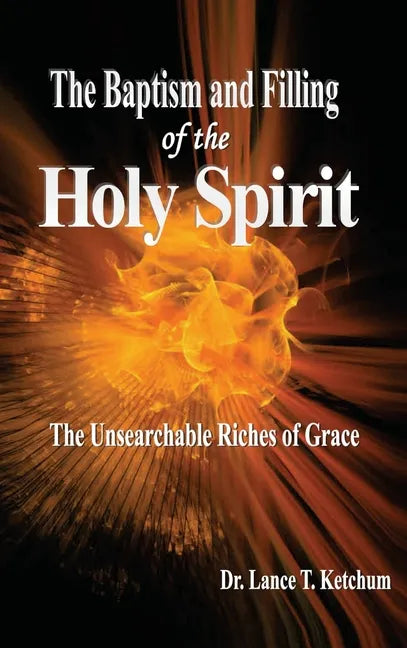 Baptism and Filling of the Holy Spirit - Hardcover