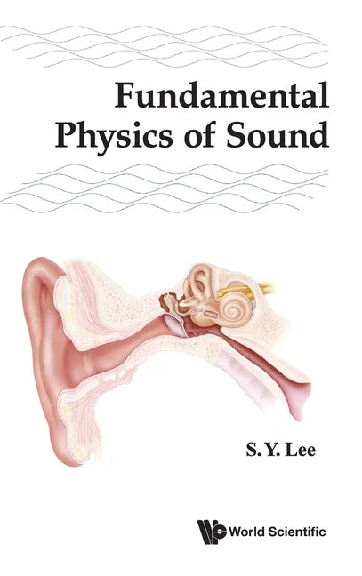 Fundamental Physics of Sound - Hardcover