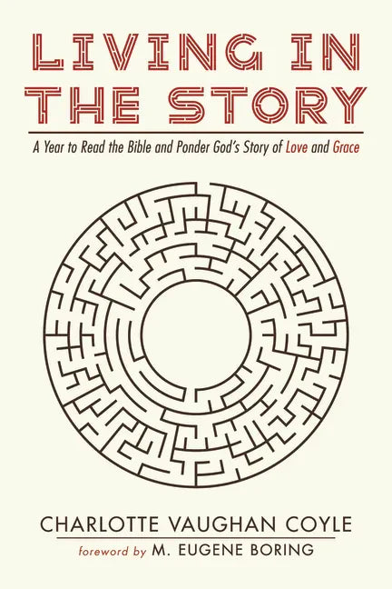 Living in the Story: A Year to Read the Bible and Ponder God's Story of Love and Grace - Paperback