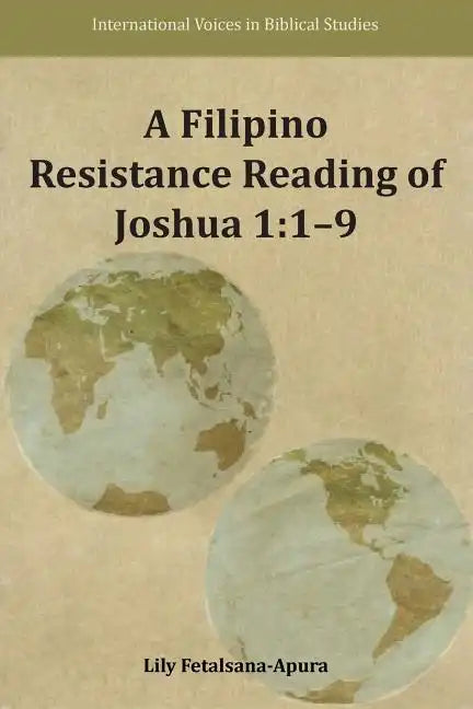 A Filipino Resistance Reading of Joshua 1: 1-9 - Paperback