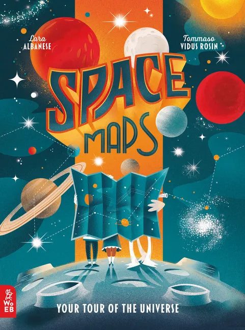 Space Maps: Your Tour of the Universe - Hardcover