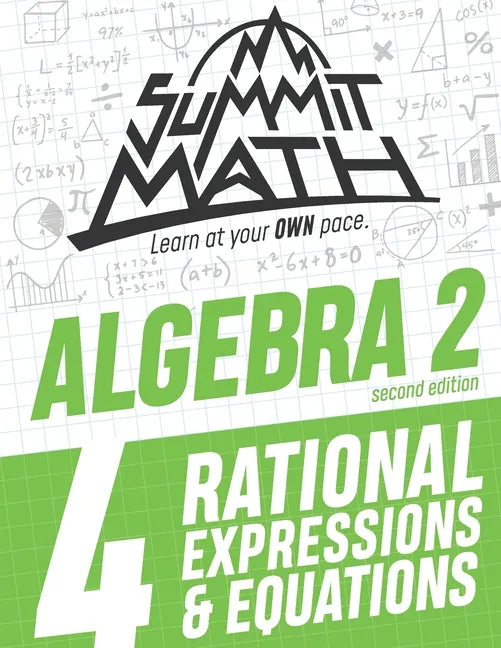 Summit Math Algebra 2 Book 4: Rational Equations and Expressions - Paperback