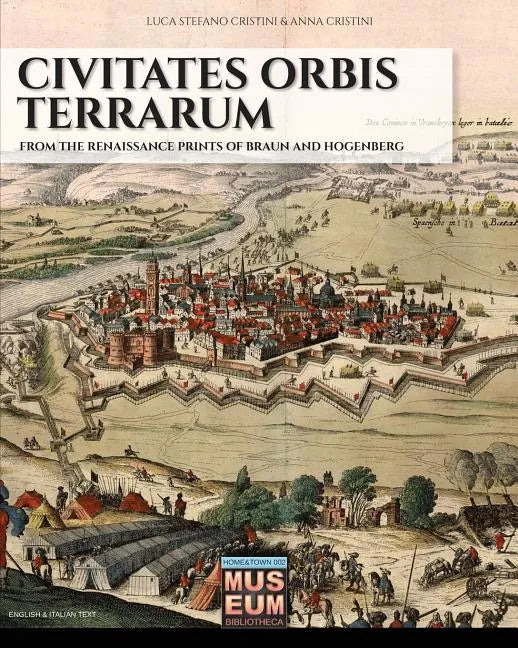Civitates orbis terrarum: From the renaissance prints of Braun and Hogenberg - Paperback