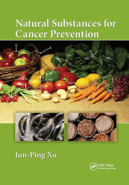 Natural Substances for Cancer Prevention - Paperback