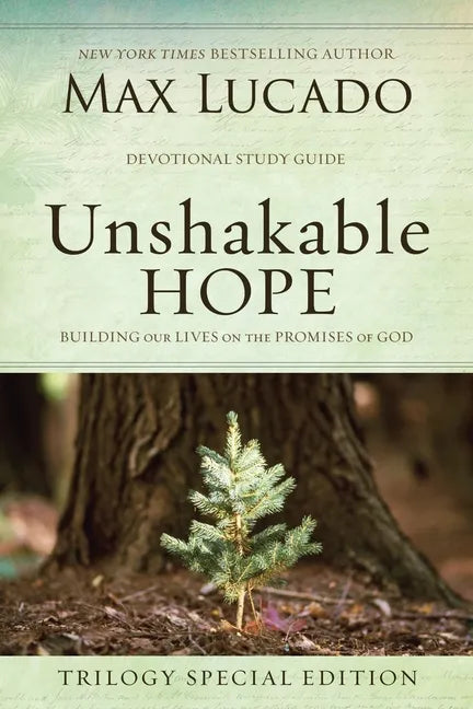 Unshakable Hope: Building Our Lives on the Promises of God - Paperback