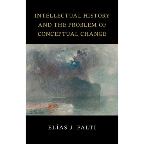 Intellectual History and the Problem of Conceptual Change - Paperback