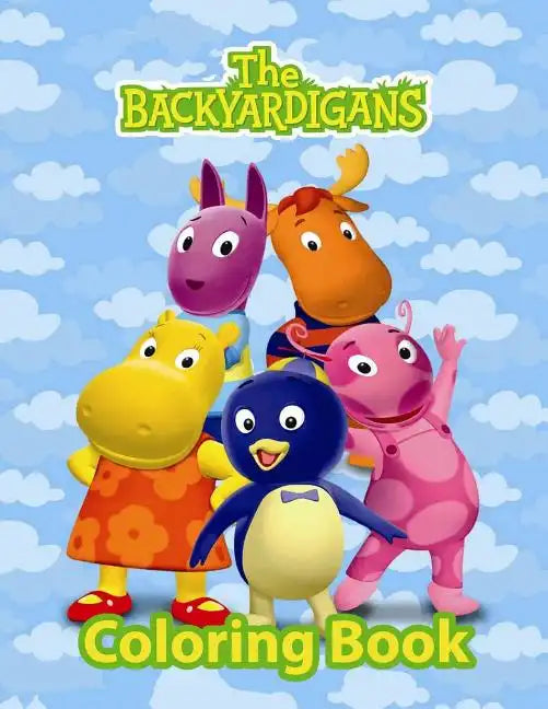 Backyardigans Coloring Book: Coloring Book for Kids and Adults with Fun, Easy, and Relaxing Coloring Pages - Paperback