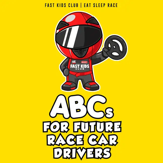 ABCs for Future Race Car Drivers - Board Book