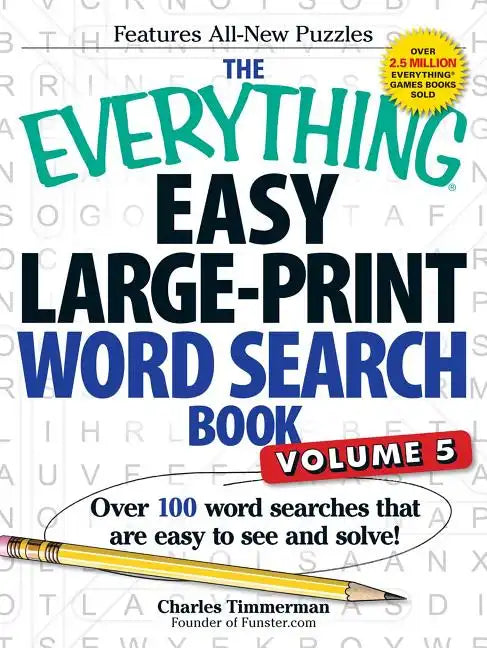The Everything Easy Large-Print Word Search Book, Volume 5: Over 100 Word Searches That Are Easy to See and Solve! - Paperback