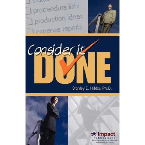 Consider It Done! Ten Prescriptions for Finishing What You Start - Paperback