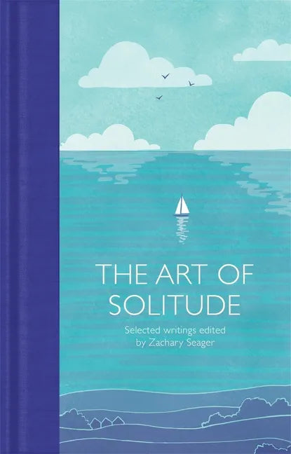 The Art of Solitude - Hardcover