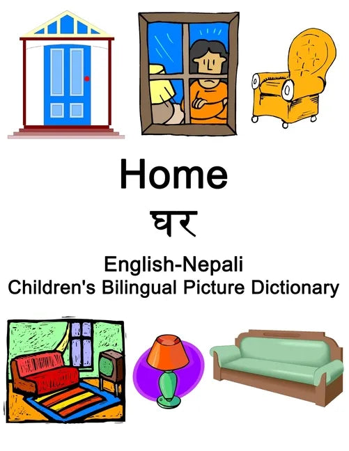 English-Nepali Home / घर Children's Bilingual Picture Dictionary - Paperback