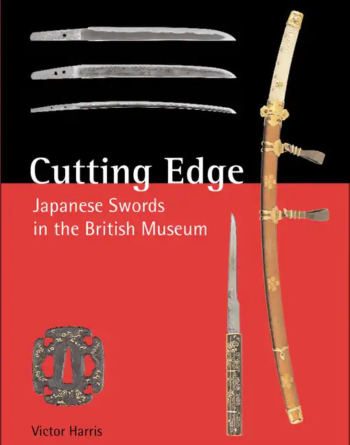 Cutting Edge: Japanese Swords in the British Museum - Hardcover