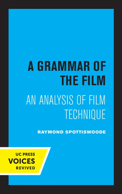 A Grammar of the Film: An Analysis of Film Technique - Paperback