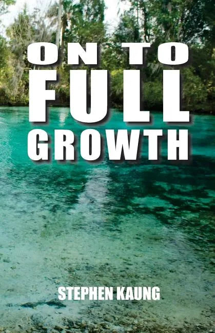On to Full Growth - Paperback