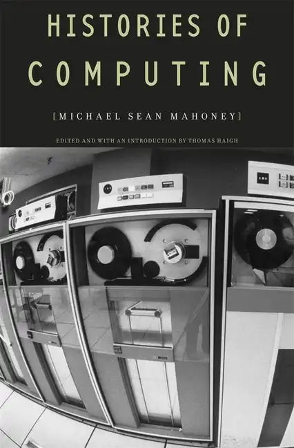 Histories of Computing - Hardcover