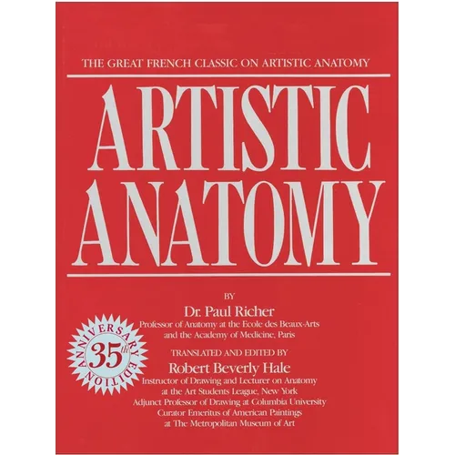 Artistic Anatomy: The Great French Classic on Artistic Anatomy - Paperback