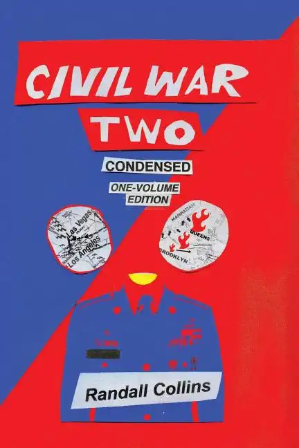 Civil War Two, Condensed: America Elects a President Determined to Restore Religion to Public Life, and the Nation Splits - Paperback