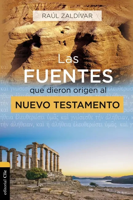 Las Fuentes Que Dieron Origen Al Nuevo Testamento: Análisis, Estudio E Interpretación Crítica - Paperback