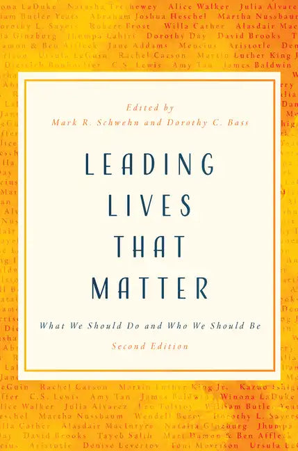 Leading Lives That Matter: What We Should Do and Who We Should Be, 2nd Ed. - Paperback
