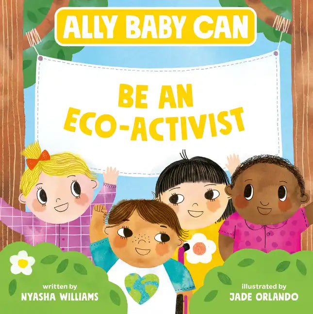 Ally Baby Can: Be an Eco-Activist - Hardcover