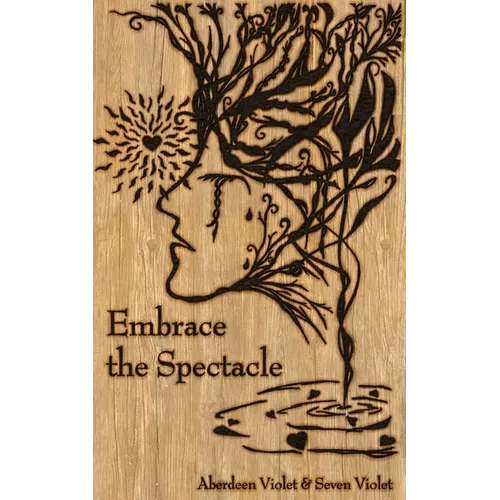 Embrace the Spectacle: A Compassionate Investigation of Trauma & Recovery - Paperback