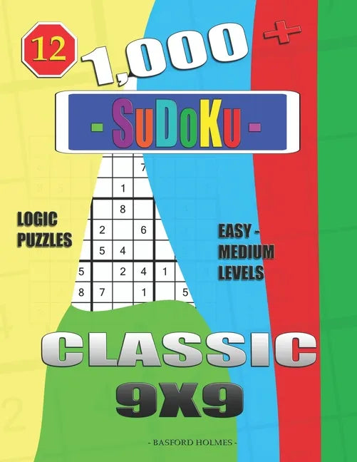 1,000 + Sudoku Classic 9x9: Logic puzzles easy - medium levels - Paperback