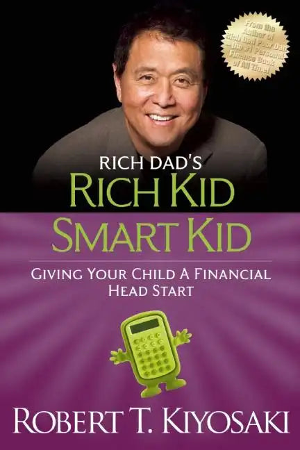 Rich Kid Smart Kid: Giving Your Child a Financial Head Start - Paperback