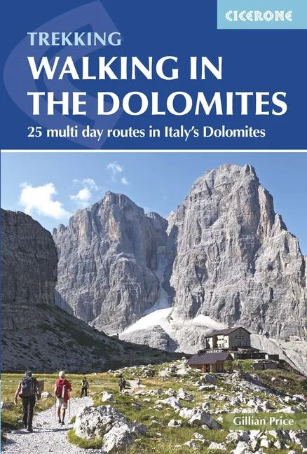 Walking in the Dolomites: 25 Multi-Day Routes in Italy's Dolomites - Paperback