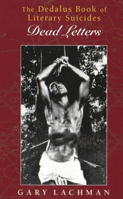 The Dedalus Book of Literary Suicides: Dead Letters - Paperback