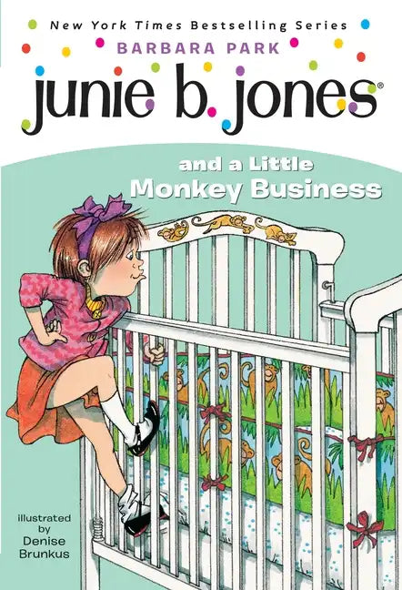 Junie B. Jones #2: Junie B. Jones and a Little Monkey Business - Paperback