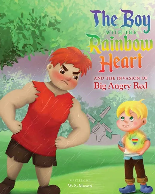 The Boy with the Rainbow Heart and the Invasion of Big Angry Red - Paperback
