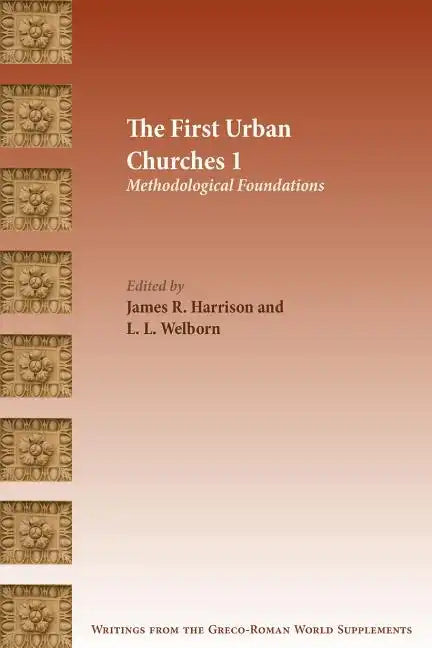 The First Urban Churches 1: Methodological Foundations - Paperback