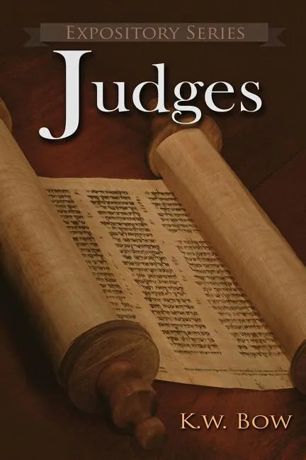 Judges: A Literary Commentary On the Book of Judges - Paperback