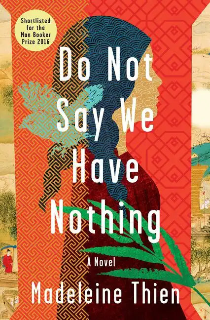 Do Not Say We Have Nothing - Hardcover