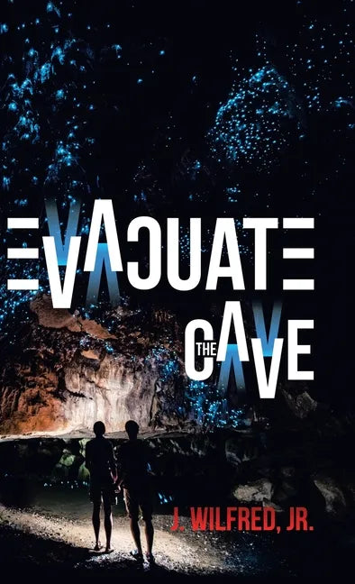 Evacuate the Cave - Hardcover