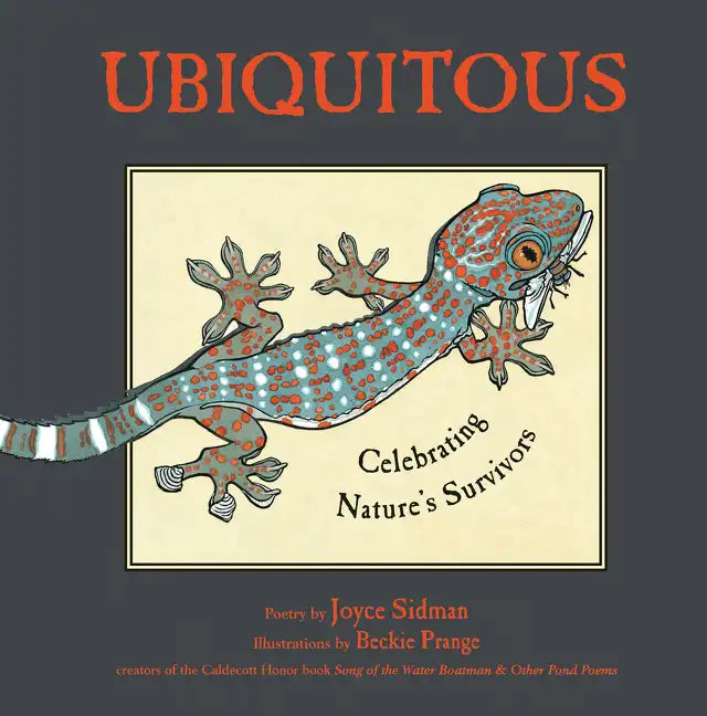 Ubiquitous: Celebrating Nature's Survivors - Hardcover