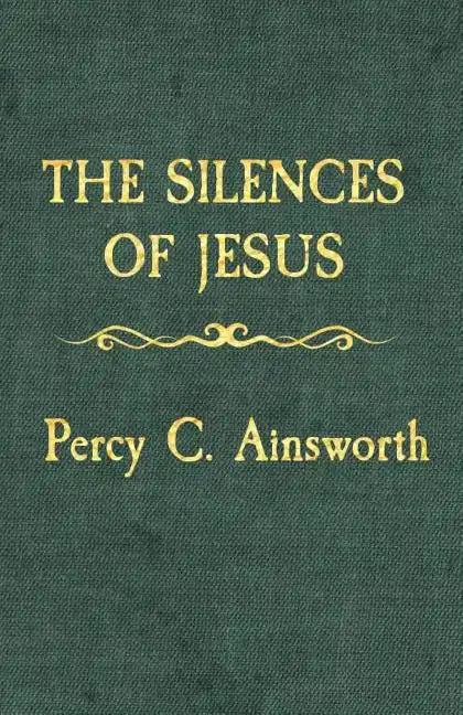 The Silences of Jesus: Updated Edition - Paperback