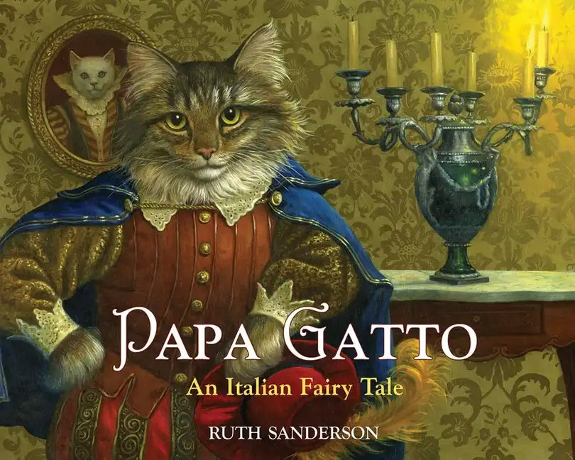 Papa Gatto: An Italian Fairy Tale - Hardcover