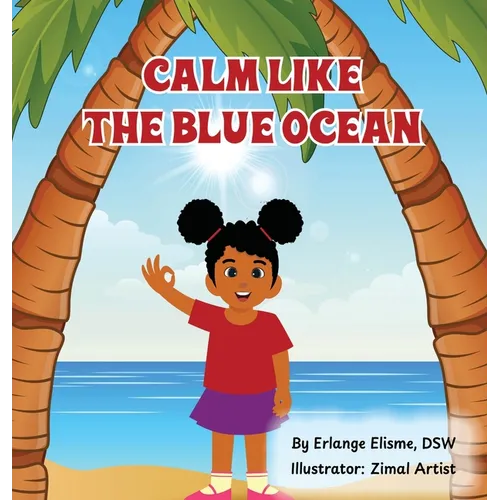 Calm Like the Blue Ocean - Hardcover