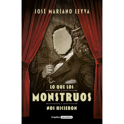 Lo Que Los Monstruos Nos Hicieron / What the Monsters Did to Us - Paperback