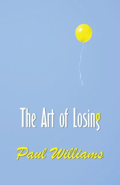 The Art of Losing - Paperback