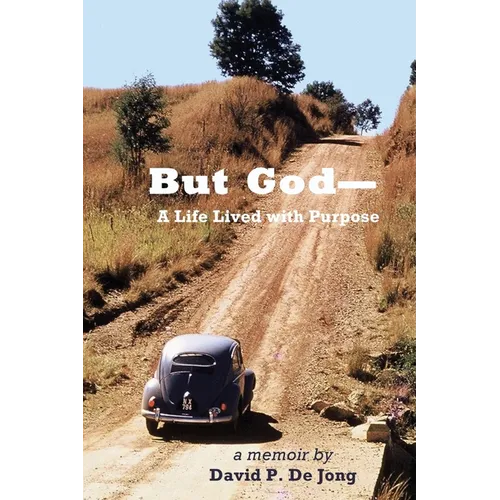 BUT GOD-A Life Lived with Purpose - Paperback