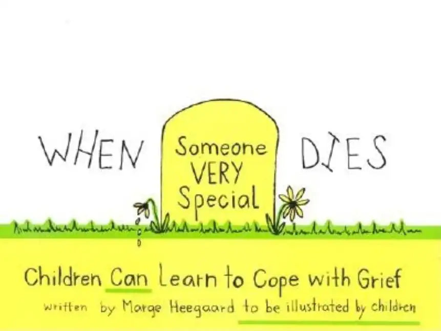 When Someone Very Special Dies: Children Can Learn to Cope with Grief - Paperback