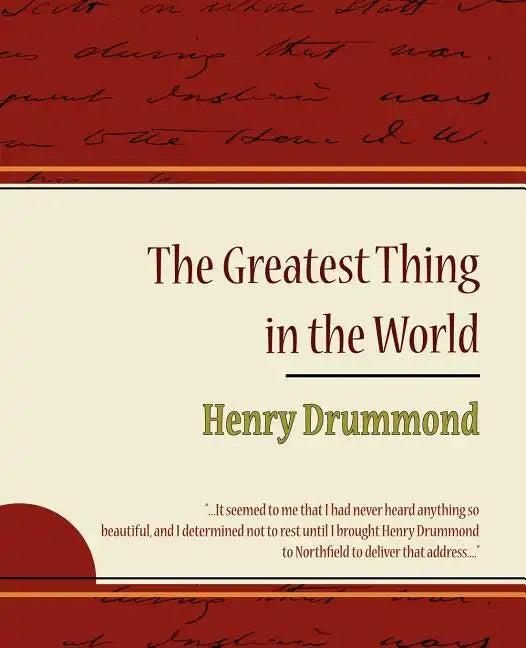 The Greatest Thing in the World - Henry Drummond - Paperback